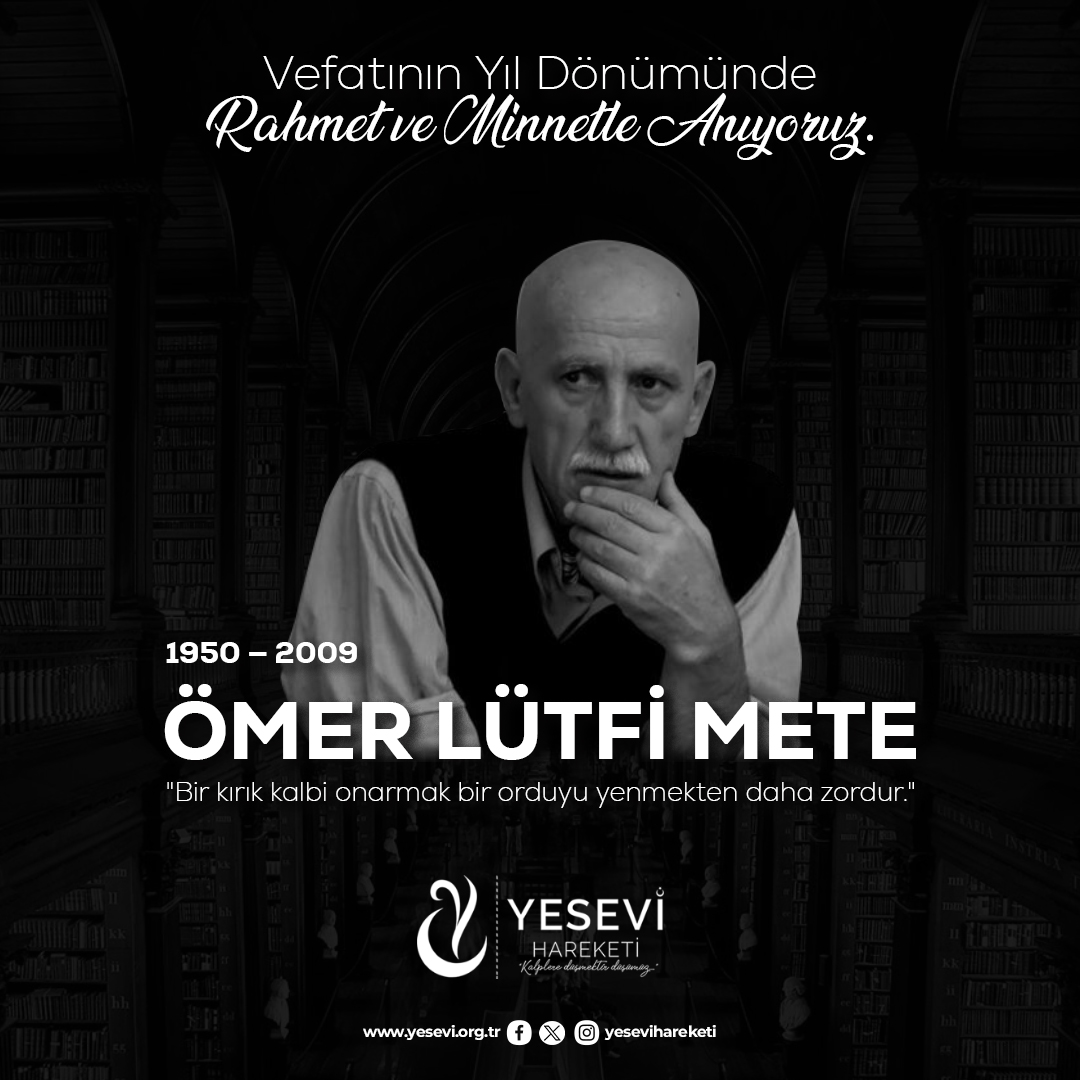 Ömer Lütfi Mete'yi Rahmet ve Minnetle Anıyoruz